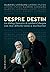 Despre destin