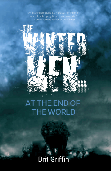 The Wintermen III: At The End Of The World (The Wintermen, #3)