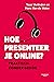 Hoe presenteer je online? by Toon Verlinden