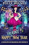 Happy Deadly New Year by Polly Holmes