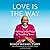 Love Is the Way by Michael B. Curry