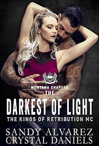 The Darkest of Light (The Kings of Retribution MC, Montana #2)