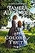 Colors of Truth by Tamera Alexander Colors of Truth by Tamera Alexander