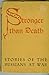Stronger than Death: Short ...