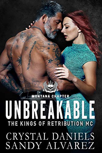 Unbreakable (The Kings of Retribution MC, Montana #4)