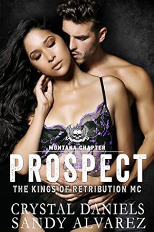 Prospect (The Kings of Retribution MC, Montana #6)
