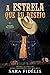 A Estrela Que Eu Desejo (Va...