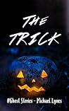 The Trick (Ghost Stories Collection #5)