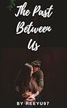 The Past Between Us