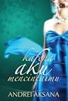 Karena Aku Mencin...