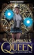 The Celestial's Queen