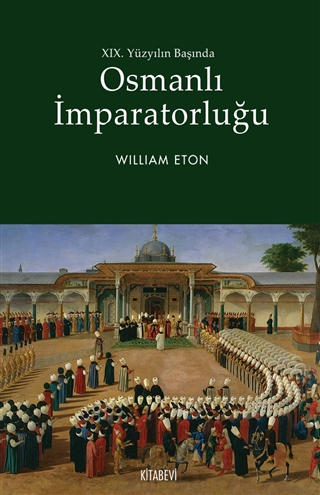 XIX. Yüzyılın Başında Osmanlı İmparatorluğu