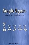 Single Again: A Guide to a New Beginning