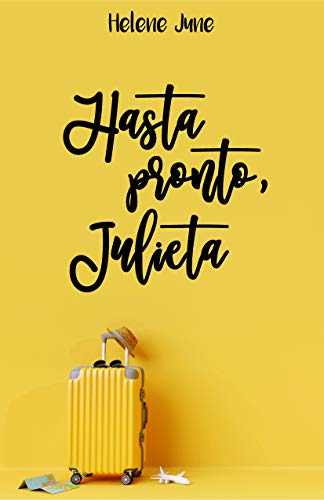 Hasta pronto, Julieta (Kindle Edition)