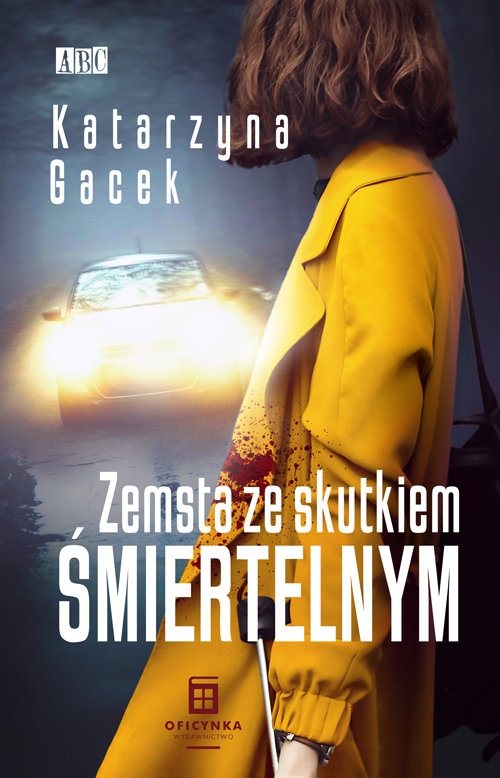 Zemsta ze skutkiem śmiertelnym (Magdalena Borowska, #2)