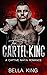 The Cartel King by Bella King