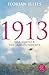 1913: Der Sommer des Jahrhunderts