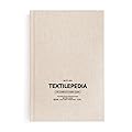 Textilepedia: The Complete Fabric Guide