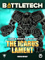 Battletech: The Icarus Lament.