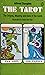 Tarot: The Origins, Meaning...
