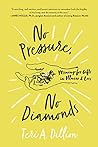 No Pressure, No D...