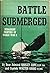 Battle Submerged, Submarine Fighters of World War II