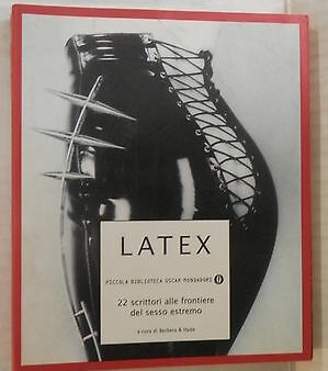 Latex. 22 scrittori alle frontiere del sesso estremo