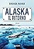 Alaska. Il ritorno