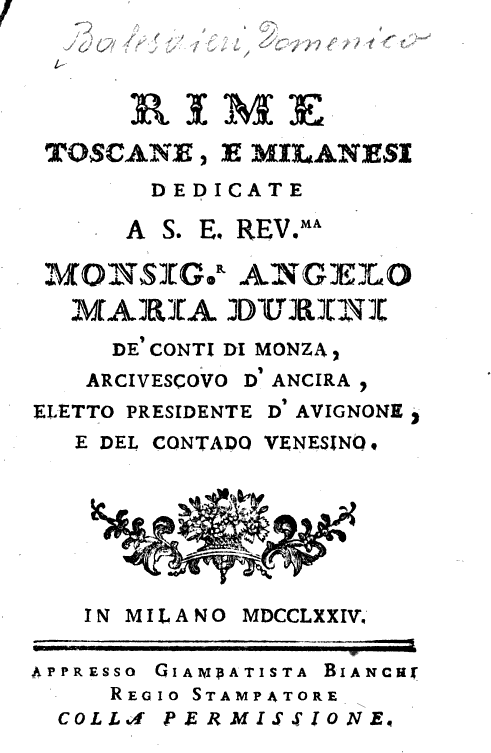 Rime toscane, e milanesi dedicate a S. E. Rev.ma Monsig.r Angelo Maria Durini de' Conti di Monza, Arcivescovo d'Ancira, eletto Presidente d'Avignone, e del Contado Vanesino. (Unknown Binding)