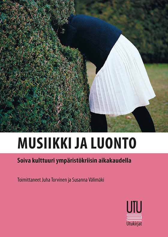 Musiikki ja luonto : Soiva kulttuuri ympäristökriisin aikakaudella