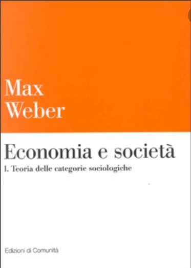 Economia e società. I. Teoria delle categorie sociologiche