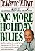 No More Holiday Blues: Upli...