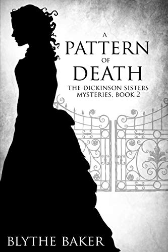 A Pattern of Death (The Dickinson Sisters Mysteries, #2)