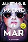 Muerte en el mar by Janeth G.S.