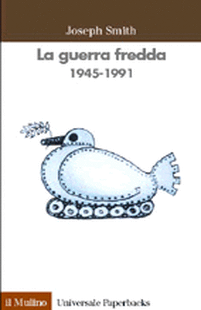 La guerra fredda 1945-1991 (Paperback)