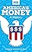 America's Money: A History