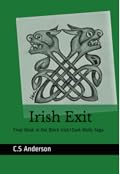 Irish Exit: Final Book in the Black Irish/Dark Molly Saga