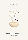 Triple 33 and One: Recipe of Life
