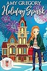 Holiday Spark (Magic and Mayhem Universe / Holidays in Assjacket, #3)