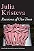 Passions of Our Time by Julia Kristeva