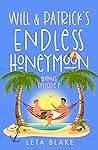Will & Patrick's Endless Honeymoon by Leta Blake