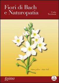 Fiori di Bach e naturopatia (Paperback)