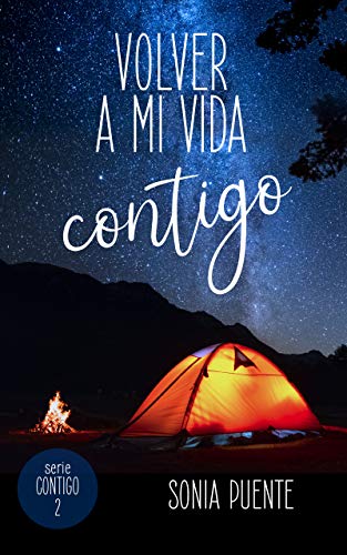 Volver a mi vida contigo (Contigo #2)