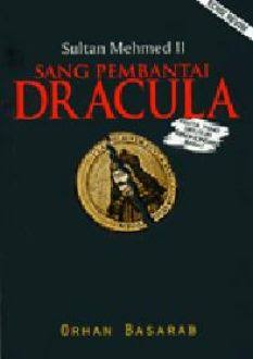 Sultan Mehmed II: Sang Pembantai Dracula