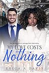 Book cover for My Love Costs Nothing
