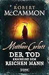 Der Tod erscheint dem reichen Mann by Robert McCammon