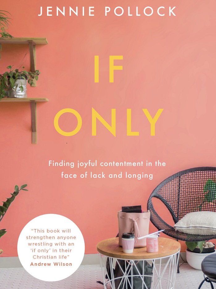 If Only: Finding Contentment in the Face of Lack and Longing