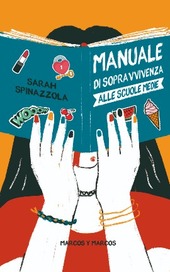 Manuale di sopravvivenza alle scuole medie (Paperback)