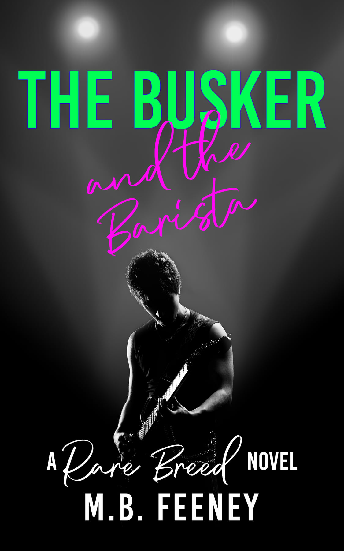 The Busker and the Barista (Rare Breed, #1)