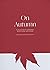 On Autumn: A Selection of S...